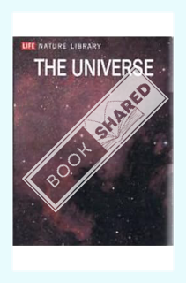 (Download) (Ebook) Life Nature Library: The Universe by David Bergamini