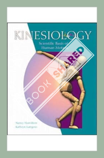 (Ebook Free) Kinesiology: Scientific Basis of Human Motion with Dynamic Human 2.0 and PowerWeb: Heal
