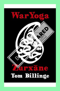 (Ebook Download) WarYoga: Zurxane (WarYogin Mastery) by Tom Billinge