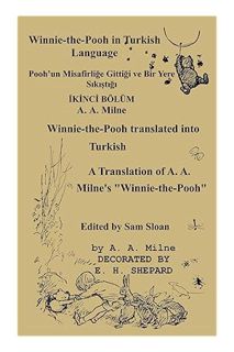 (Download) (Ebook) Winnie-the-Pooh in Turkish translated into Turkish Language: A Translation of A.