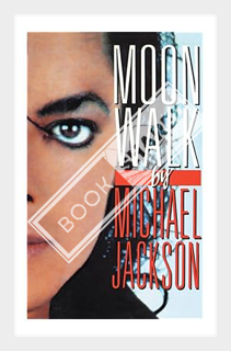 (DOWNLOAD) (Ebook) Moonwalk: A Memoir by Michael Jackson
