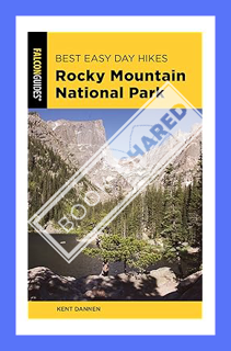 (PDF Download) Best Easy Day Hikes Rocky Mountain National Park (Best Easy Day Hikes Series) by Kent
