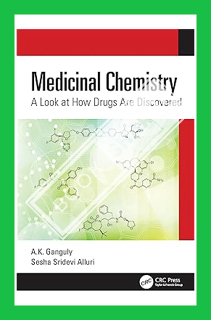 (PDF Ebook) Medicinal Chemistry: A Look at How Drugs Are Discovered by A.K. Ganguly
