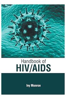 (PDF Download) Handbook of HIV/AIDS by Ivy Monroe