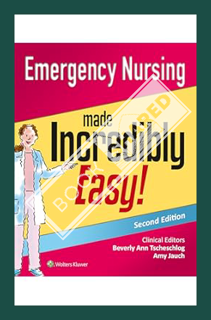 (Download) (Pdf) Emergency Nursing Made Incredibly Easy! (Incredibly Easy! Series®) by Lippincott Wi