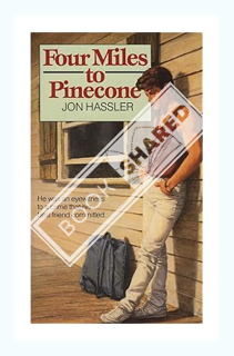 (Pdf Ebook) Four Miles to Pinecone (Fawcett Juniper) by Jon Hassler