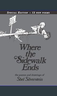 #^DOWNLOAD 📚 Where the Sidewalk Ends Special Edition with 12 Extra Poems: Poems and Drawings