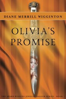 Read [Book] Olivia's Promise (Jeweled Dagger Series) [BOOK