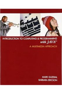 (DOWNLOAD (EBOOK) Introduction to Computing and Programming with Java: A Multimedia Approach by Merc