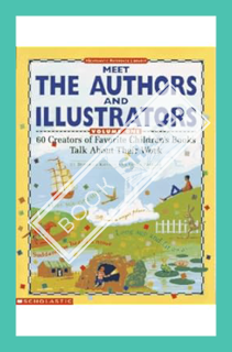 (PDF Download) Meet the Authors and Illustrators:Volume 1 (Grades K-6) by Deborah Kovacs