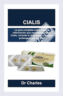 (PDF Free) CIALIS: La guía completa sobre toda la información que necesitaba sobre Cialis, incluida