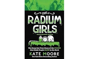 (Best Seller) G.E.T Book The Radium Girls: Young Readers' Edition: The Scary but True Story of th