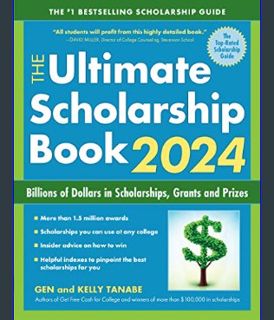 READ [E-book] The Ultimate Scholarship Book 2024: Billions of Dollars in Scholarships, Grants and P