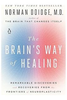 (Ebook Free) The Brain's Way of Healing: Remarkable Discoveries and Recoveries from the Frontiers of