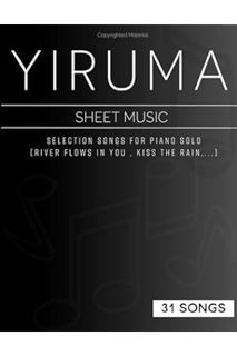 (PDF) (Ebook) 31 Songs Yiruma Piano Sheet Music: Selection Songs For Piano Solo(River Flows In You ,