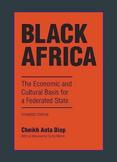 EBOOK [PDF] Black Africa: The Economic and Cultural Basis for a Federated State     Paperback – Jun