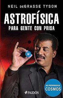 PDF/Ebook Astrofísica para gente con prisa (Edición mexicana) (Spanish Edition)