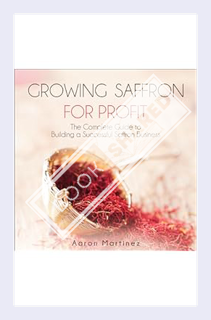 (PDF) Free Growing Saffron for Profit: The Complete Guide to Building a Successful Saffron Business