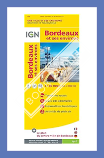 (DOWNLOAD (EBOOK) Bordeaux & Surround 1:80 000 IGN (French Edition) (VILLE ET SES EN) by Institut Ge