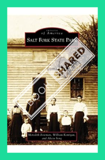 (Free PDF) Salt Fork State Park (Images of America: Ohio) by Meredith Bowman