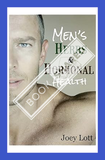 AD (EBOOK) Men's Herbs and Hormonal Health: Testosterone, BPH, Alopecia, Adaptogens, Prosta b