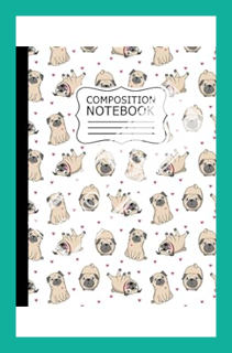 (FREE) (PDF) Composition NoteBook: Kawaii Cute Pug Notebook, Wide Ruled Paper Lined Notebook Journal