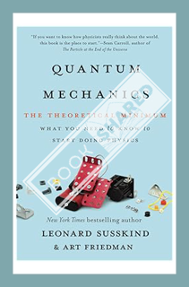 (DOWNLOAD) (Ebook) Quantum Mechanics (The Theoretical Minimum) by Leonard Susskind