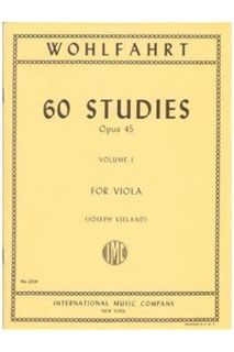 (PDF FREE) Wohlfahrt Franz 60 Studies, Op. 45: Volume 1 - Viola solo - by Joseph Vieland-Internation