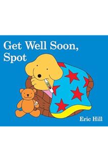 (Ebook Download) Get Well Soon, Spot by Eric Hill