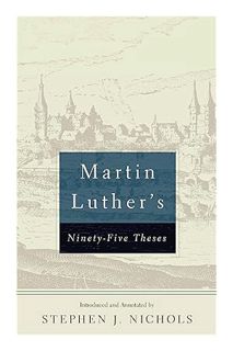 (Ebook Download) Martin Luther's Ninety-Five Theses by Martin Luther