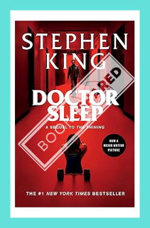 (PDF DOWNLOAD) Doctor Sleep: A Novel (The Shining Book 2) by Stephen King