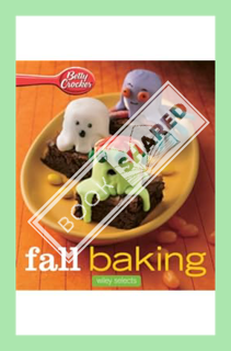 (PDF Download) Betty Crocker Fall Baking: Hmh Selects (Betty Crocker Cooking) by Betty Crocker