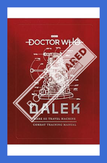 (PDF) FREE Doctor Who: Dalek Combat Manual by Mike Tucker