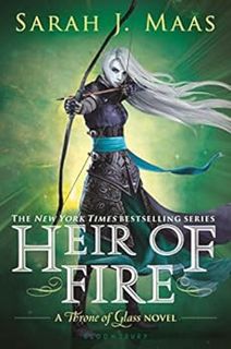[View] PDF EBOOK EPUB KINDLE Heir of Fire (Throne of Glass Book 3) by Sarah J. Maas 📒