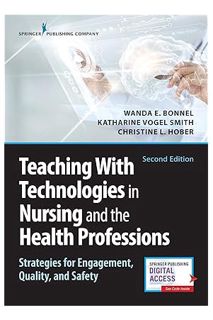(PDF Free) Teaching with Technologies in Nursing and the Health Professions: Strategies for Engageme