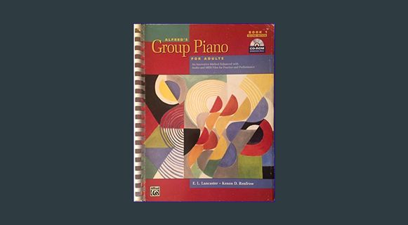 GET [PDF Alfred's Group Piano for Adults: Book 1     Spiral-bound – January 1, 2004