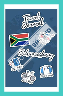 (Ebook Download) Travel Journal Johannesburg: Travel Diary | 106 pages, 6x9 inches | To accompany yo