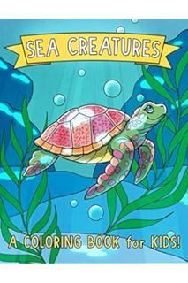(Free PDF) Sea Creatures: A Coloring Book for Kids! by Mew Kids