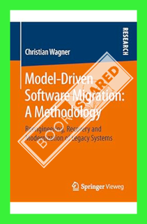 (PDF Download) Model-Driven Software Migration: A Methodology: Reengineering, Recovery and Moderniza