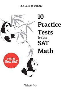 (Free PDF) The College Panda's 10 Practice Tests for the SAT Math by Nielson Phu