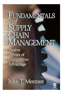 (PDF Download) Fundamentals of Supply Chain Management: Twelve Drivers of Competitive Advantage by J