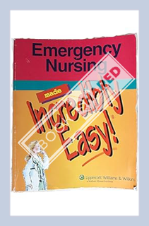 (PDF Free) Emergency Nursing Made Incredibly Easy! by Lippincott & Co.