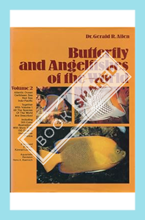 (DOWNLOAD (PDF) Butterfly and Angelfishes of the World, Vol. 2 by Roger C. Steene