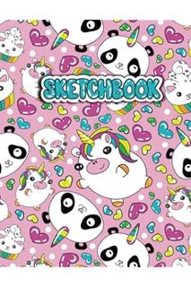 (Free Pdf) Sketchbook: Cute Unicorn Kawaii Sketchbook for Girls with 100+ Pages of 8.5""x11"" Blank