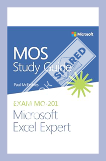 (Download (EBOOK) MOS Study Guide for Microsoft Excel Expert Exam MO-201 by Paul McFedries