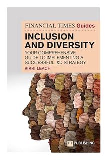 (DOWNLOAD) (PDF) The Financial Times Guide to Inclusion and Diversity (The FT Guides) by Vikki Leach