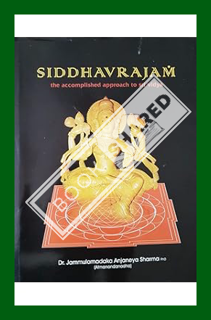 Download (EBOOK) Siddhavrajam: the accomplished approach to sri vidya by Dr. J Anjaneya Sharma