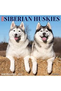 (PDF Free) Just Siberian Huskies 2022 Wall Calendar (Dog Breed) by Willow Creek Press