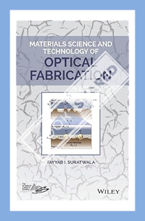 (PDF Download) Materials Science and Technology of Optical Fabrication by Tayyab I. Suratwala