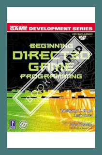 (Pdf Free) Beginning Direct3D Game Programming w/CD (Prima Tech's Game Development) by Wolfgang Enge